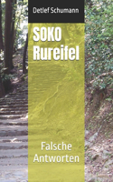 SOKO Rureifel: Falsche Antworten