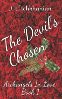 The Devil's Chosen: Archangels In Love: Book 1