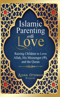 Islamic Parenting with Love