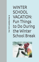 Winter School Vacation