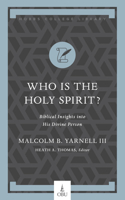 Who Is the Holy Spirit?