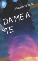 Da Me a Te: Tutto ciò che succede nell'Universo è sempre stato correlato e interconnesso