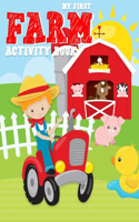 My First Farm Activity Book: Barnyard Animals Cow Pig and More Coloring Pages, Mazes, Color by number for Boys, Girls, Kids Ages 2-4, 3-5 and 4-8(First Coloring Book for Toddlers)