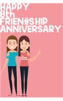 Happy 8th Friendship Anniversary Notebook