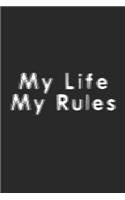 My Life My Rules (Journal / Notebook)
