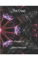 The Crypt: Passage 5(5 Crypt)