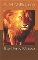 The Lion's Mouse