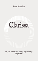 Clarissa: Or, The History of a Young Lady Volume 3: Large Print
