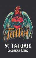 50 Tatuaje Colorear Libro: Regalo increíble para los amantes del tatuaje 50 tatuajes de una cara Diseños de tatuajes impresionantes y relajantes para hombres y mujeres Un libr