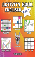 Activity Book Englisch: 6 in 1 - Word Search, Sudoku, Colouring, Mazes, KenKen & Tic Tac Toe (Vol. 1)(1 Activity Book Englisch)