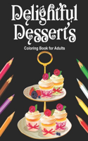 Delightful Desserts Coloring Book for Adults