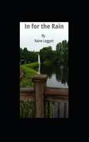 In for the Rain