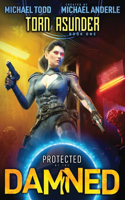 Torn Asunder: Protected by the Damned Book 1(1 Protected by the Damned)