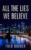 All The Lies We Believe