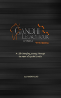 Gandhi Legacy Tour of India 'THE BOOK'