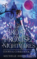 Court Of Broken Promises & Nightmares