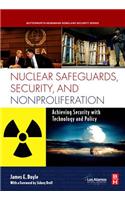 Nuclear Safeguards, Security and Nonproliferation: Achieving Security with Technology and Policy(Butterworth-Heinemann Homeland Security)