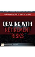 Dealing with Retirement Risks