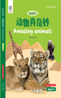 Amazing Animals: Amazing Animals(9 OEC Level 2 Student's Book)