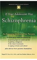 If Your Adolescent Has Schizophrenia