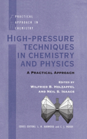 High Pressure Techniques in Chemistry and Physics