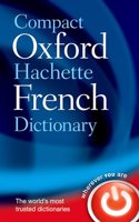 Compact Oxford Hachette French Dictionary