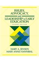 Issues, Advocacy, and Leadership in Early Education