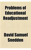 Problems of Educational Readjustment: (English)