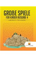 Große Spiele Für Kinder Ausgabe 4: Labyrinth Für Kinde