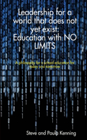 Leadership for a world that does not yet exist