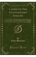 Lehrbuch Der Französischen Sprache, Vol. 3