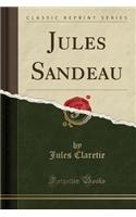 Jules Sandeau (Classic Reprint)