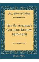The St. Andrews College Review, 1916-1919 (Classic Reprint)
