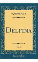 Delfina, Vol. 3 (Classic Reprint)