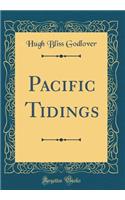 Pacific Tidings (Classic Reprint)