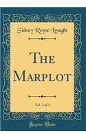 The Marplot, Vol. 2 of 3 (Classic Reprint)