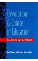 Devolution and Choice in Education