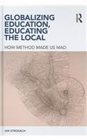 Globalizing Education, Educating the Local