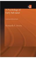 A Psychology of Early Sufi Samâ`