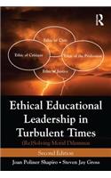 Ethical Educational Leadership in Turbulent Times