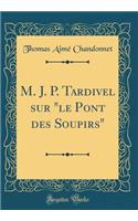 M. J. P. Tardivel sur 