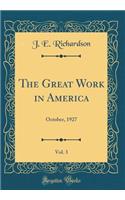 The Great Work in America, Vol. 3: October, 1927 (Classic Reprint)