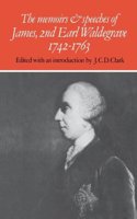 Memoirs and Speeches of James, 2nd Earl Waldegrave 1742-1763