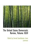 The United States Democratic Review, Volume XLIII