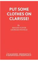 Put Some Clothes on, Clarisse!