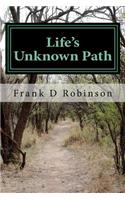 Life's Unknown Path