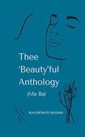 Thee 'Beauty'ful Anthology (Ma Ba): A Collection Of Essays And Poems