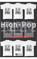 High-Pop: Making Culture Into Popular Entertainment