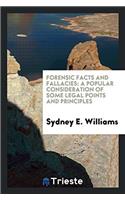 Forensic Facts and Fallacies