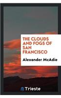 The Clouds and Fogs of San Francisco